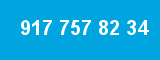 917 757 82 34